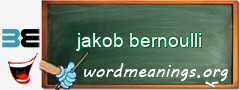 WordMeaning blackboard for jakob bernoulli